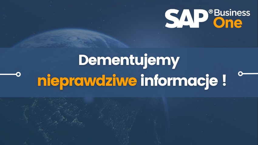 Dezinformacja konkurencji na temat przyszłości SAP Business One – dementujemy nieprawdziwe informacje