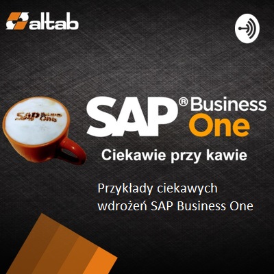 Podcast: Przykłady wdrożeń SAP Business One