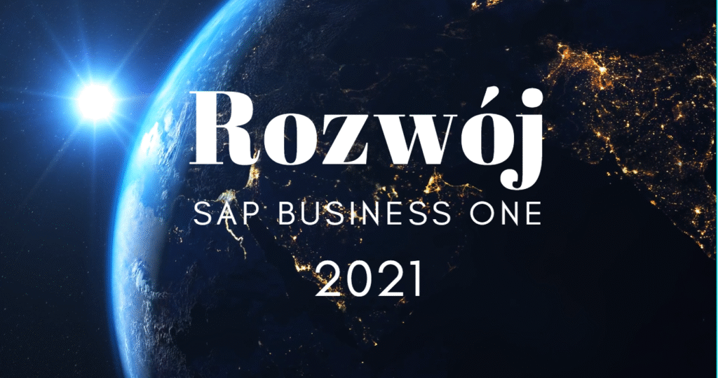 Perspektywy rozwoju SAP Business One w 2021