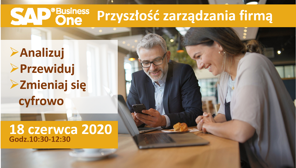SAP Business One - przyszłość zarządzania firmą - webinar - Analizuj, przewiduj, zmieniaj się cyfrowo